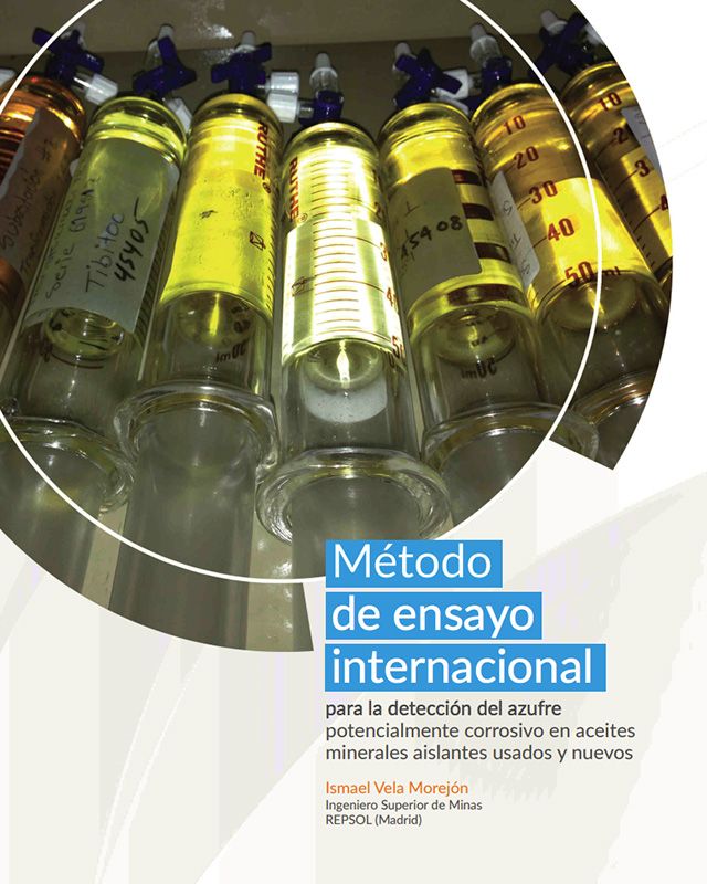 Método de ensayo internacional para la detección del azufre potencialmente corrosivo en aceites minerales aislantes usados y nuevos