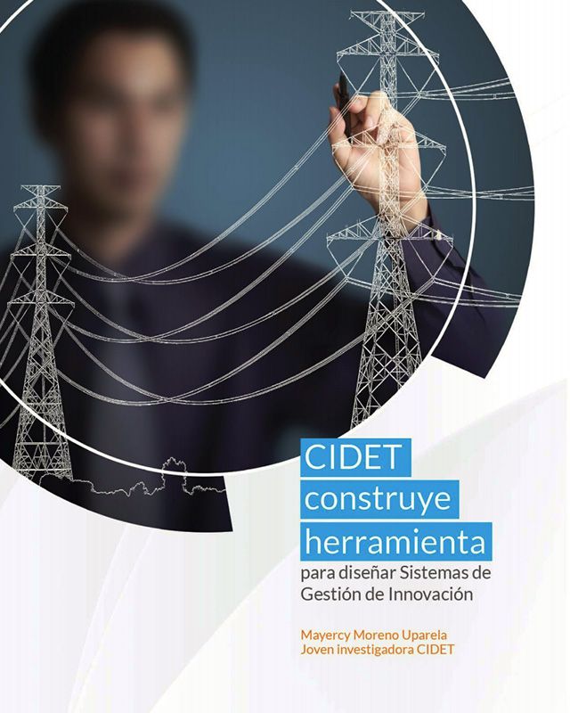 CIDET Construye herramienta para diseñar Sistemas de Gestión de innovación.