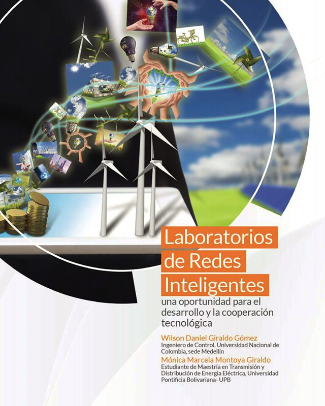 Laboratorios de redes inteligentes, una oportunidad para el desarrollo y la cooperación tecnológica.