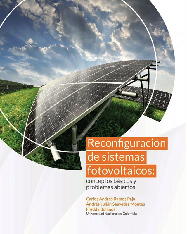Reconfiguración de sistemas fotovoltaicos: conceptos básicos y problemas abiertos.